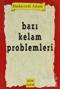 Bazı Kelam Problemleri