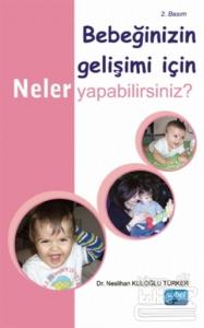 Bebeğinizin Gelişimi İçin Neler Yapabilirsiniz?