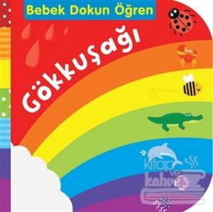 Bebek Dokun Öğren : Gökkuşağı