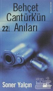 Behçet Cantürk'ün Anıları