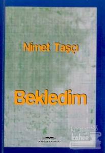 Bekledim