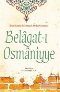 Belagat-ı Osmaniyye İbnülkamil Mehmed Abdurrahman