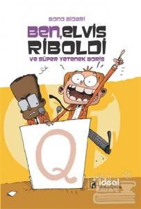 Ben, Elvis Riboldi ve Süper Yetenek Boris (Ciltli)