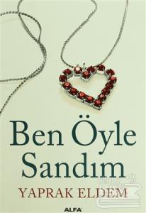 Ben Öyle Sandım