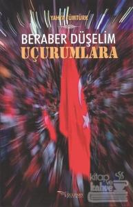 Beraber Düşelim Uçurumlara