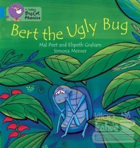 Bert the Ugly Bug (Big Cat Phonics-4 Blue)