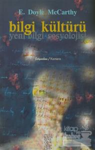 Bilgi Kültürü Yeni Bilgi Sosyolojisi
