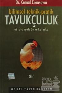 Bilimsel - Teknik - Pratik Tavukçuluk Cilt: 1