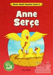 Binbir Renkli Masallar Serisi 5: Anne Serçe