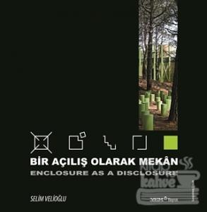 Bir Açılış Olarak Mekan (Ciltli)