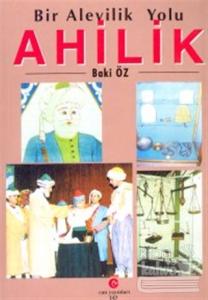Bir Alevilik Yolu : Ahilik