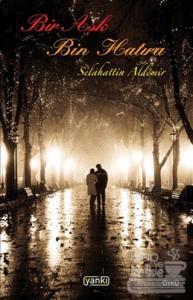 Bir Aşk Bin Hatıra (Ciltli)