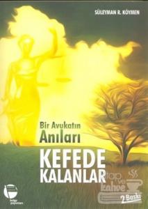 Bir Avukatın Anıları Kefede Kalanlar