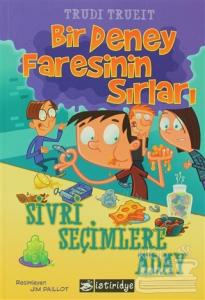 Bir Deney Faresinin Sırları - Sivri Seçimlere Aday