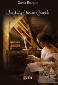 Bir Düş Yarım Gerçek