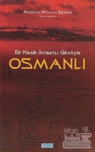 Bir Klasik İktisatçı Gözüyle Osmanlı