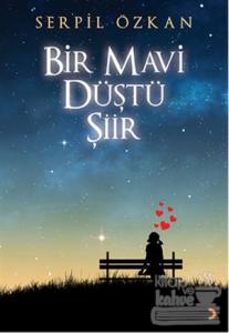 Bir Mavi Düştü Şiir