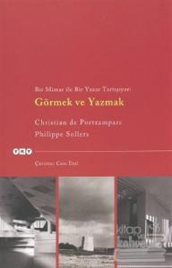 Bir Mimar ile Bir Yazar Tartışıyor: Görmek ve Yazmak