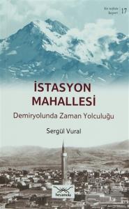 Bir Nefeste Kayseri 17 - İstasyon Mahallesi