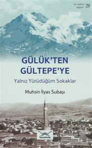 Bir Nefeste Kayseri 29 - Gülük'ten Gültepe'ye