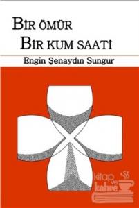 Bir Ömür Bir Kum Saati