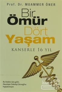 Bir Ömür Dört Yaşam