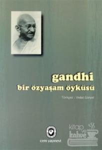 Bir Özyaşam Öyküsü Gandhi