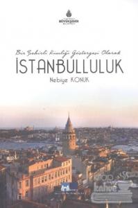 Bir Şehirli Kimliği Göstergesi Olarak İstanbulluluk