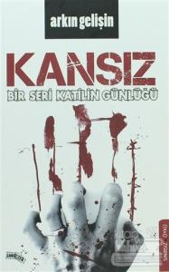 Bir Seri Katilin Günlüğü: Kansız