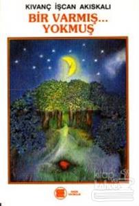 Bir Varmış... Yokmuş