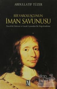 Bir Varoluşçunun İman Savunusu