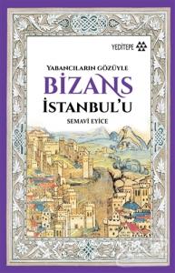 Bizans İstanbul'u Semavi Eyice