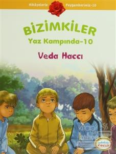 Bizimkiler Yaz Kampında 10 - Veda Haccı