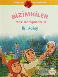 Bizimkiler Yaz Kampında 3 - İlk Vahiy