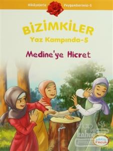Bizimkiler Yaz Kampında 5 - Medine'ye Hicret