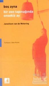 Boş Ayna Bir Zen Tapınağında Onsekiz Ay