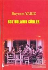 Boz Bulanık Günler