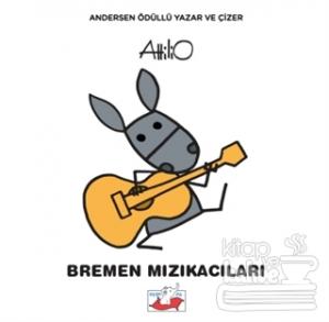 Bremen Mızıkacıları (Ciltli) Attilio Cassinelli