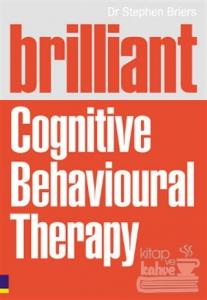 Brilliant Cognitive Behavioural Therapy