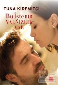 Bu İşte Bir Yalnızlık Var