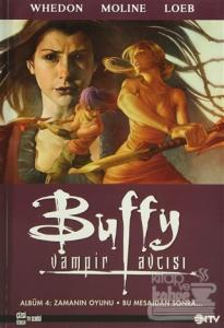 Buffy Vampir Avcısı Albüm: 4 - Zaman Oyunu - Bu Mesajdan Sonra.. Karl 