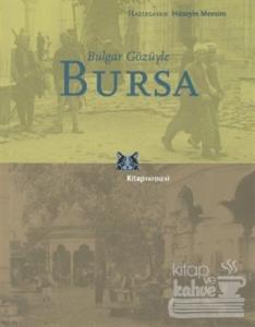 Bulgar Gözüyle Bursa