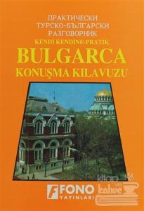 Bulgarca Konuşma Kılavuzu