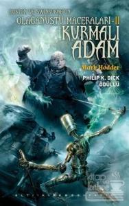 Burton ve Swinburne'ün Olağanüstü Maceraları 2 : Kurmalı Adam (Ciltli)