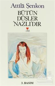 Bütün Düşler 'Nazlı'dır