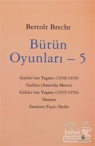 Bütün Oyunları 5 (Bertolt Brecht) Bertolt Brecht