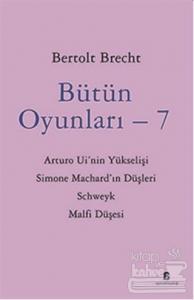 Bütün Oyunları - 7 Bertolt Brecht