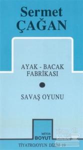 Bütün Oyunları Ayak / Bacak Fabrikası / Savaş Oyunu