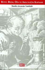 Büyü, Bilim, Din ve Akılcılığın Kapsamı