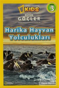 Büyük Göçler - Harika Hayvan Yolculukları